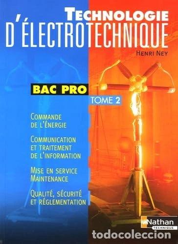 Libros: Technologie d'&eacute;lectrotechnique Bac Pro: Tome 2- 9782091795683