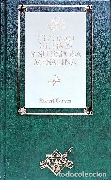 Libros: Claudio el dios y su esposa Mesalina- 9788440202468