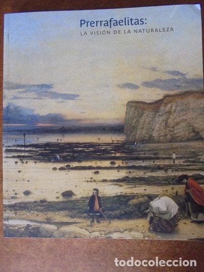 Libri di seconda mano: Prerrafaelitas: La visi&oacute;n de la naturaleza- 9788476648544