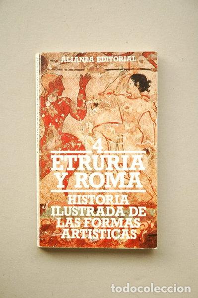 Libros: Historia ilustrada de las formas art&iacute;sticas. 4. Etruria y Roma- 9788420600567