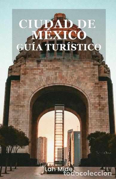 Livros em segunda m&atilde;o: Ciudad de M&eacute;xico gu&iacute;a tur&iacute;stico- 9798322826088