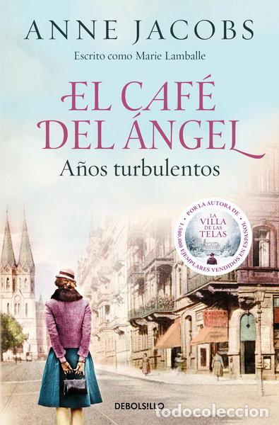 B&uuml;cher: El Caf&eacute; del &Aacute;ngel. A&ntilde;os turbulentos- 9788466375580