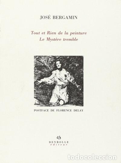 B&uuml;cher: Tout et rien de la peinture. Le myst&egrave;re tremble- 9782908487084