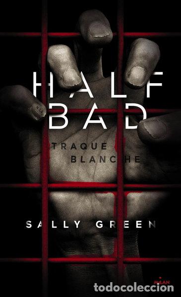 Libros: Half Bad, Tome 01: Traque blanche- 9782745965806