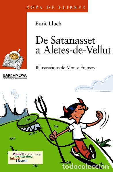 Libros: De Satanasset a Aletes-de-Vellut- 9788448915797