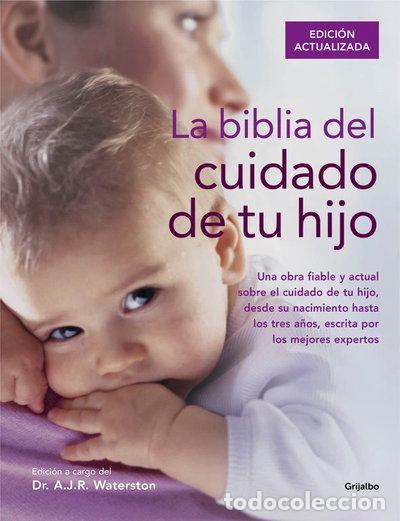 Libros: La biblia del cuidado de tu hijo- 9788416220250