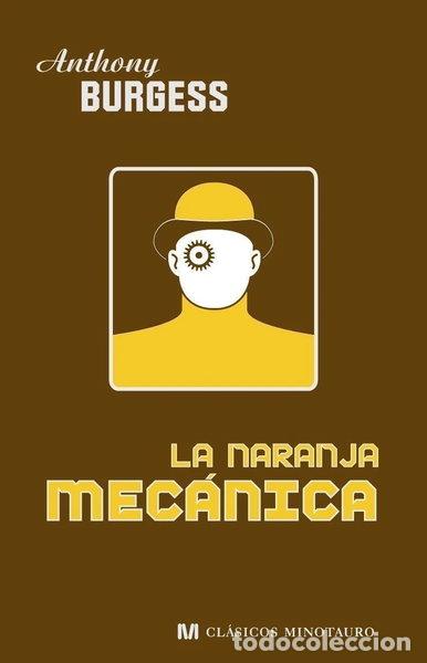 Libros: La naranja mec&aacute;nica- 9788445076613