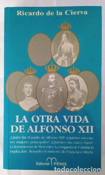 Libri di seconda mano: La otra vida de Alfonso XII- 9788488787026
