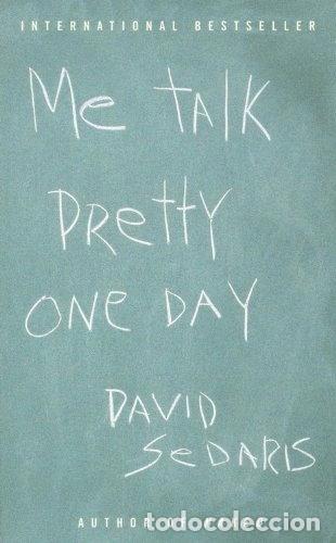 books: Me Talk Pretty One Day- 9780316777216