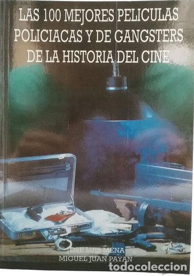 B&uuml;cher: Las 100 mejores pel&iacute;culas policiacas y de gangsters de la historia del cine- 9788487754104