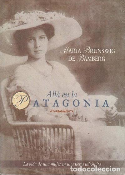B&uuml;cher: All&aacute; en la Patagonia- 9789501520620