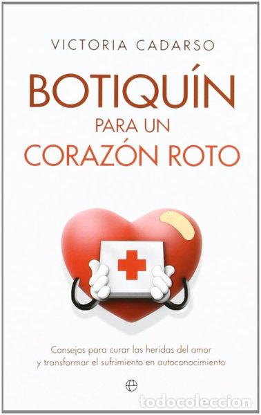 B&uuml;cher: Botiqu&iacute;n para un coraz&oacute;n roto- 9788499707563