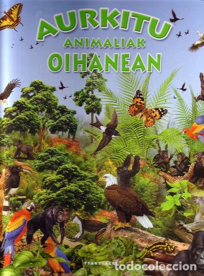 Libros: Aurkitu animaliak oihanean- 9788480918268