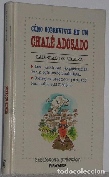 Libri di seconda mano: C&oacute;mo sobrevivir en un chal&eacute; adosado- 9788436806175