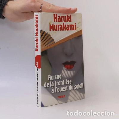 Libri di seconda mano: Au sud de la fronti&egrave;re, &agrave; l'ouest du soleil- 9782298037067