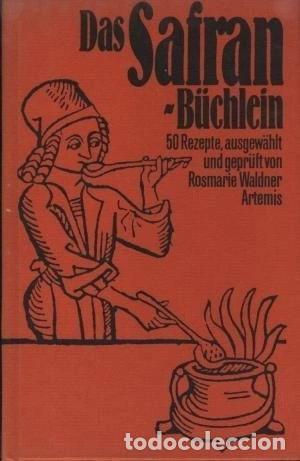 Livres: Das Safran-B&uuml;chlein: 50 Rezepte- 9783760805054