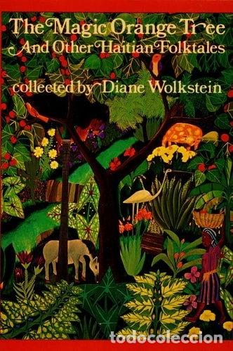 Livres: The Magic Orange Tree and Other Haitian Folktales- 9780805206500