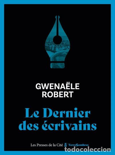 Livres: Le dernier des &eacute;crivains- 9782258197084
