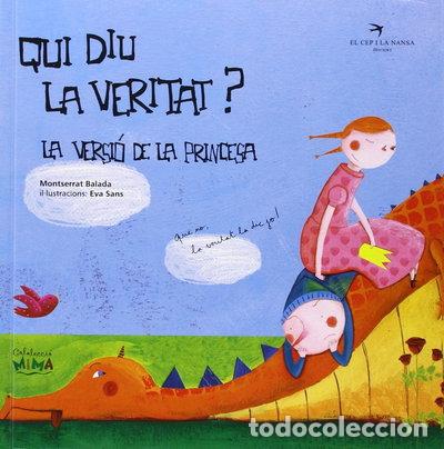 Libri di seconda mano: Qui diu la veritat? La versi&oacute; de la princesa- 9788492745357