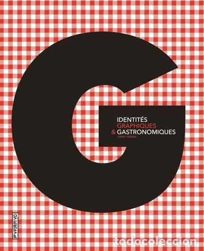 Libri di seconda mano: Identit&eacute;s graphiques & gastronomiques- 9782350170602