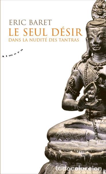 Libros: Le seul d&eacute;sir- 9782351180075