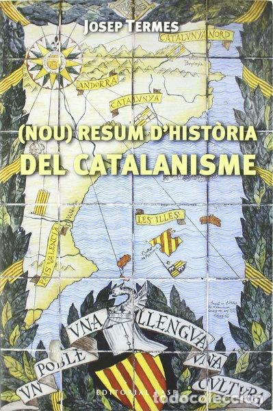 Libros: (Nou) Resum d'hist&ograve;ria del catalanisme- 9788492437429