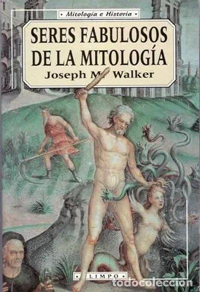 Libros: Seres fabulosos de la mitolog&iacute;a- 9788476727317