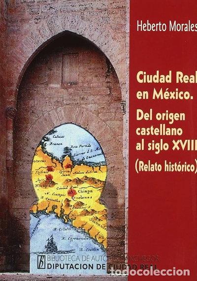 Libros: Ciudad Real en M&eacute;xico- 9788477891352