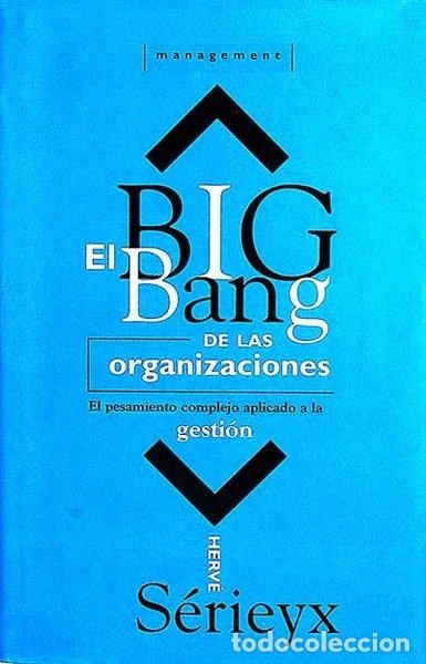 Libros: El Big Bang de las Organizaciones- 9788440642226
