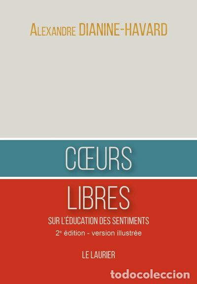 Libros: Coeurs libres: Sur l'&eacute;ducation des sentiments- 9782864955337