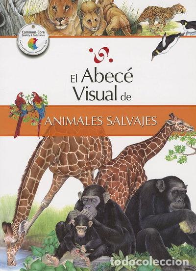 B&uuml;cher: El abec&eacute; visual de los animales salvajes- 9788499070063
