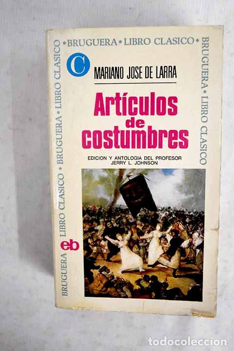 B&uuml;cher: Art&iacute;culos de costumbres.- Larra, Mariano Jos&eacute; de