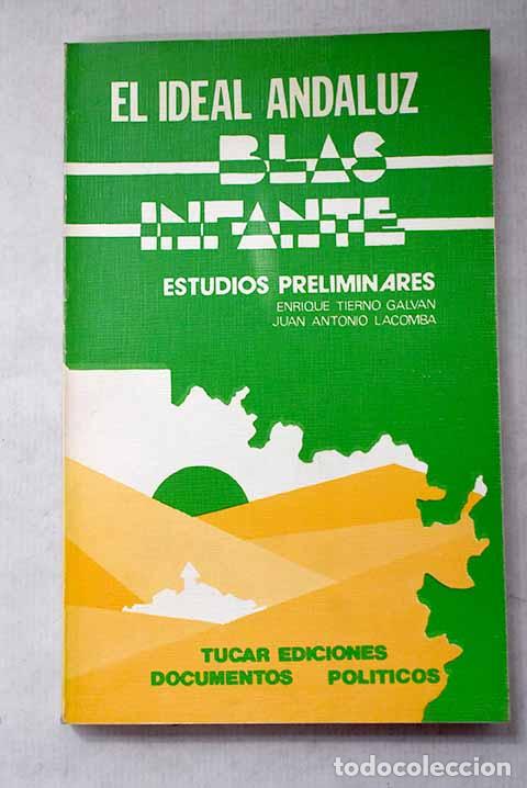 B&uuml;cher: El ideal andaluz: Infante, Blas; Tierno Galv&aacute;n, Enrique; com; Lacomba, Juan Antonio; com