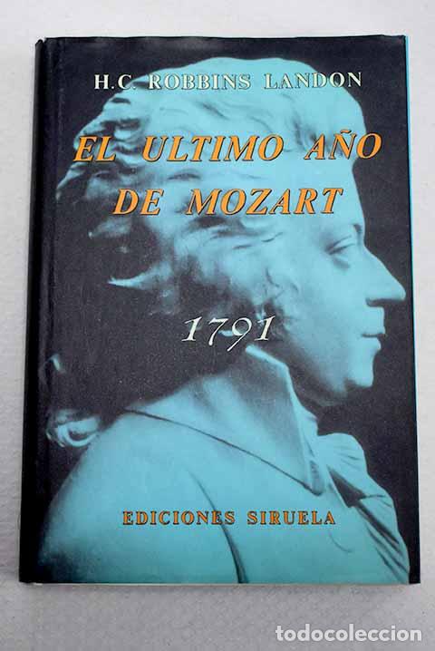 B&uuml;cher: 1791, el &uacute;ltimo a&ntilde;o de Mozart.- Landon, H. C. Robbins