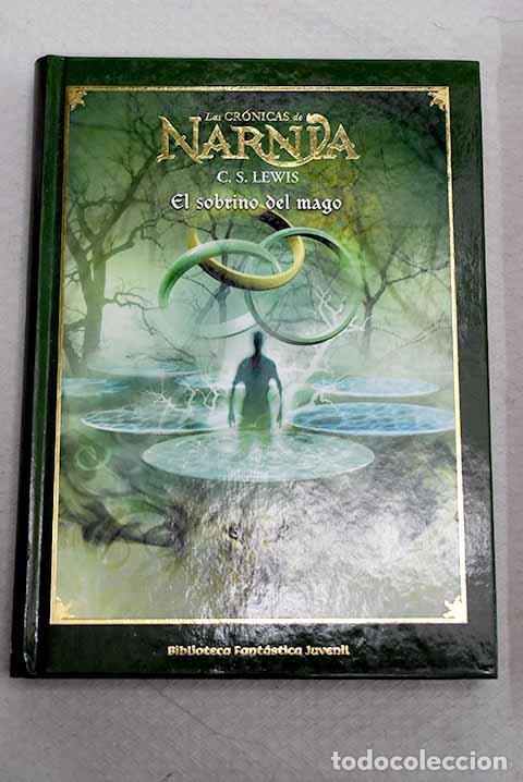 Libros: El sobrino del mago: Lewis, C. S..- Lewis, C. S.