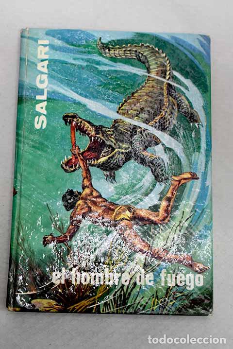 Libros: El hombre de fuego: Salgari, Emilio.- Salgari, Emilio
