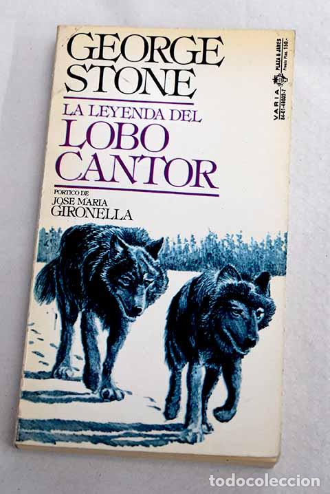 Libros: La leyenda del lobo cantor.- Stone, George