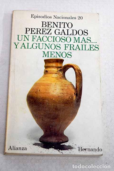 Libros: Un faccioso m&aacute;s y algunos frailes menos.- P&eacute;rez Gald&oacute;s, Benito