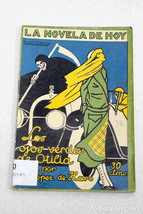 books: Los ojos verdes de Otilia.- L&oacute;pez de Haro, Rafael