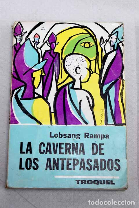 Libros: La caverna de los antepasados.- Lobsang Rampa, T.
