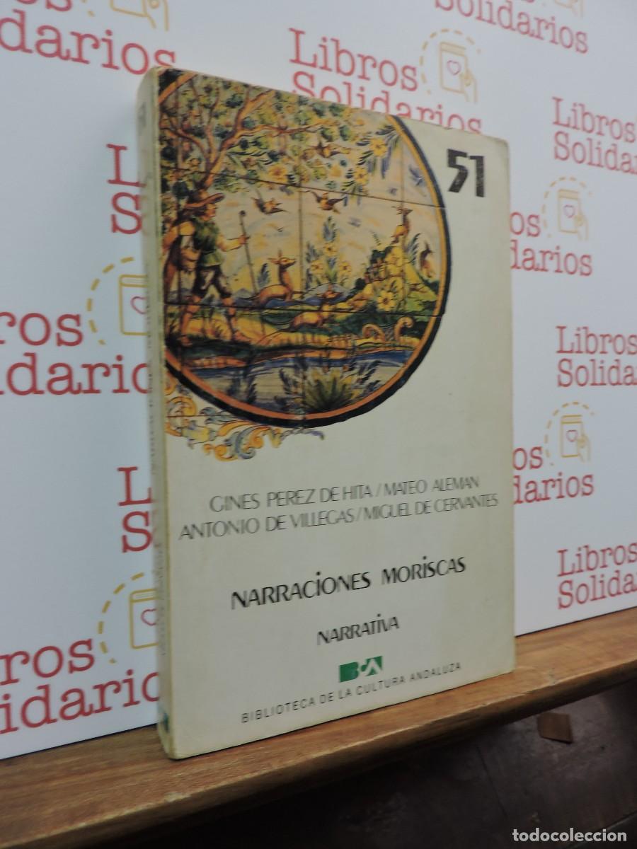 Libros: Narraciones moriscas. PEREZ DE HITA, Gin&eacute;s. Ed. Biblioteca de la Cultura Andaluza. 1986
