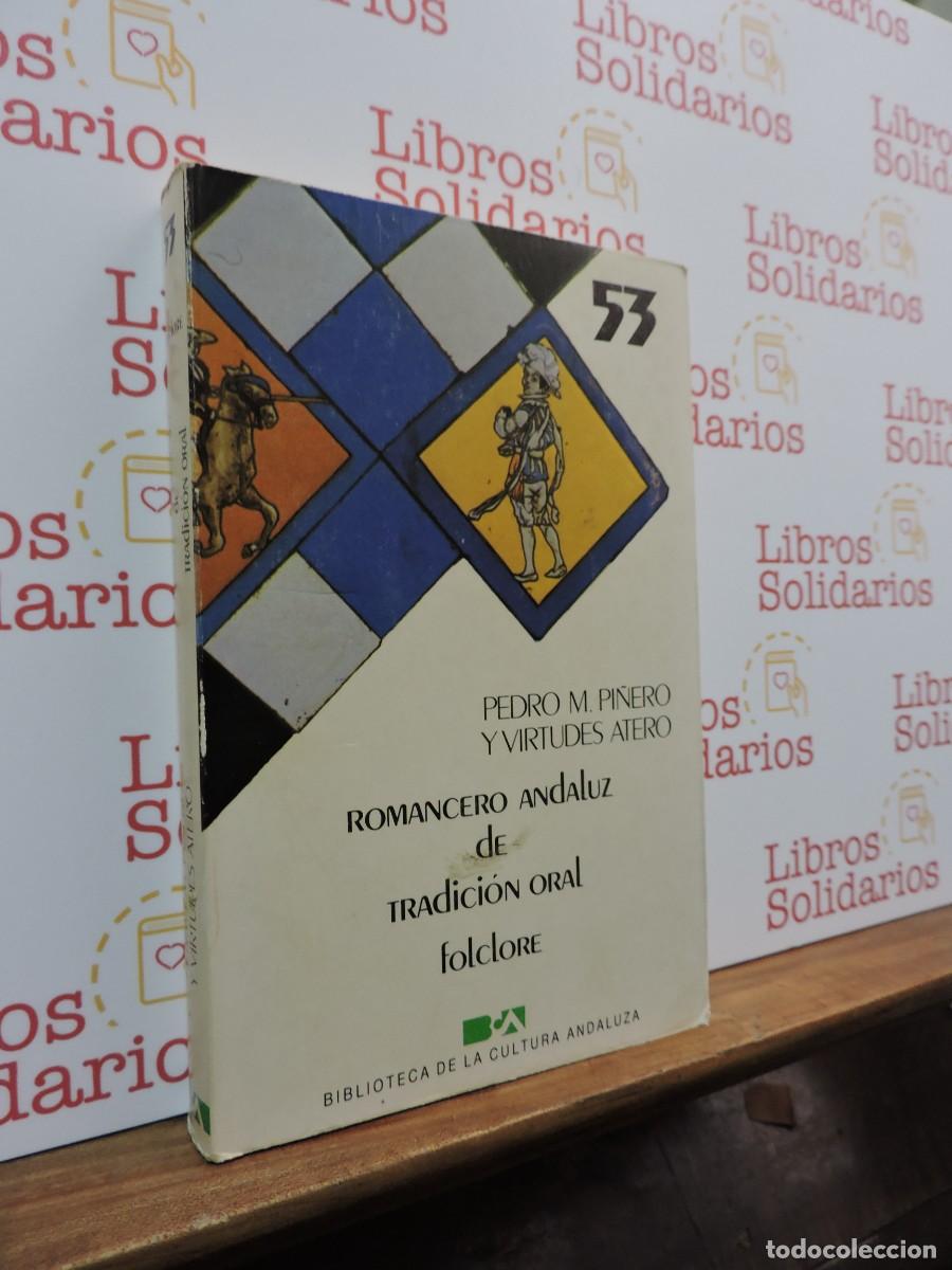 Libros: Romancero andaluz de tradici&oacute;n oral. M. PI&Ntilde;ERO, Pedro. Biblioteca de la Cultura Andaluza.