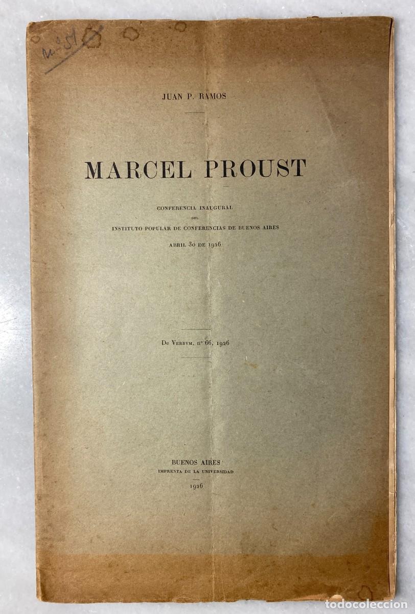 Livres: RAMOS, Juan P. Marcel Proust. Buenos Aires. Imprenta de la Universidad. 1926. Dedicado a Ortega Gass
