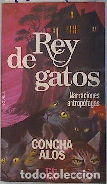 Libros: Rey de gatos - Alos, Concha - tdk508 - Foto 1