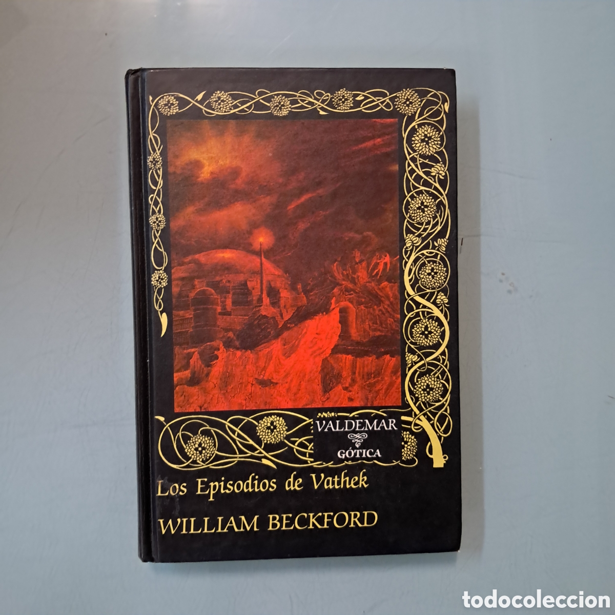 Libros: William Beckford, Los episodios de Vathek, Valdemar, Gotica