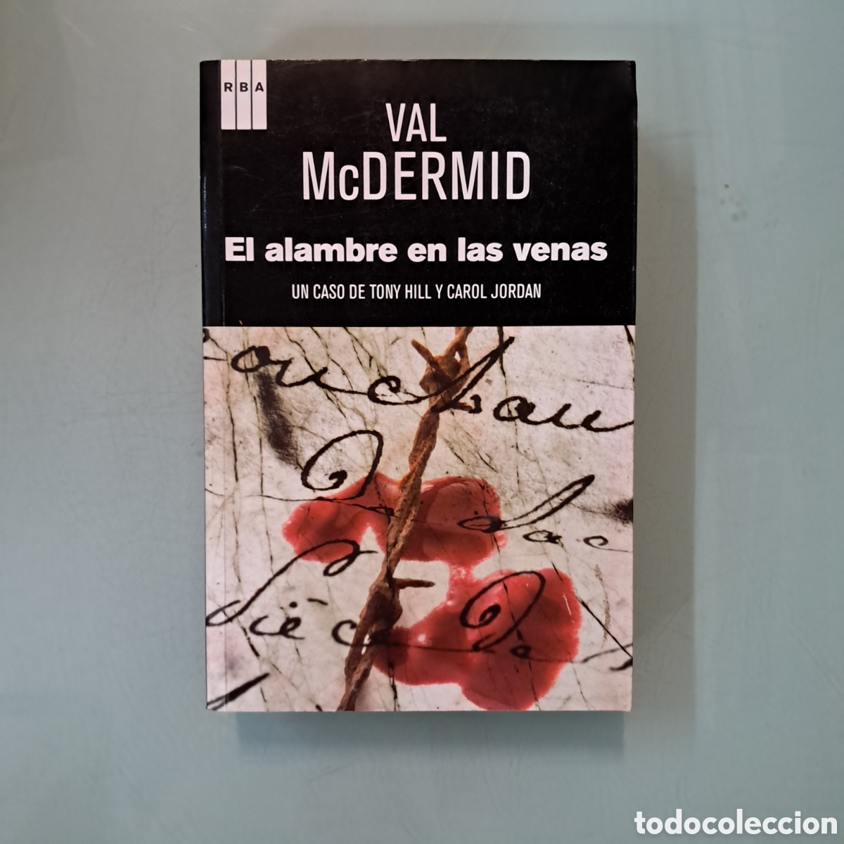 Libros: Val Mcdermid, El alambre en las venas,RBA - Foto 1