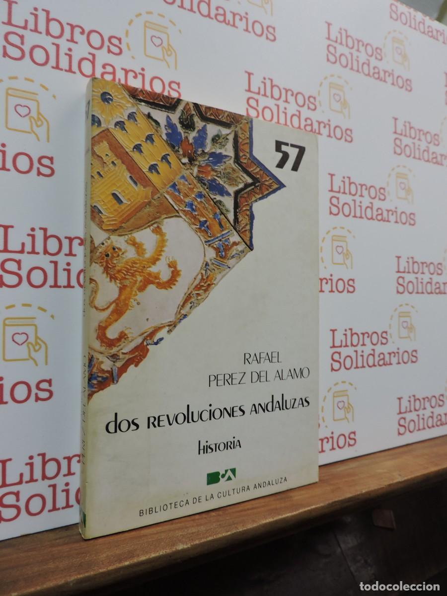 Livros em segunda m&atilde;o: Dos revoluciones andaluzas. PEREZ DEL AMO, Rafael. Biblioteca de la Cultura Andaluza. 1986