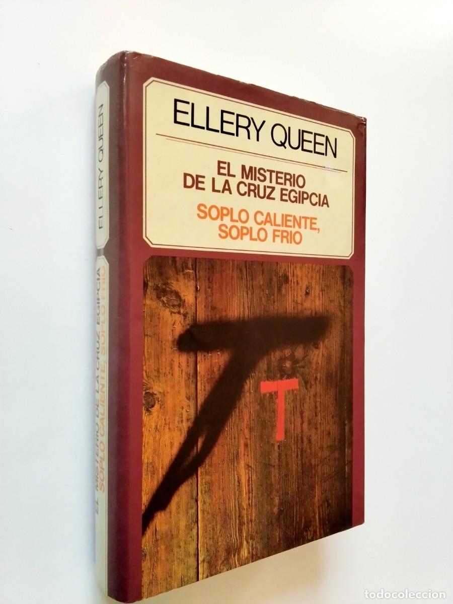 Libros: Ellery Queen - El misterio de la cruz egipcia / Soplo caliente, soplo fr&iacute;o
