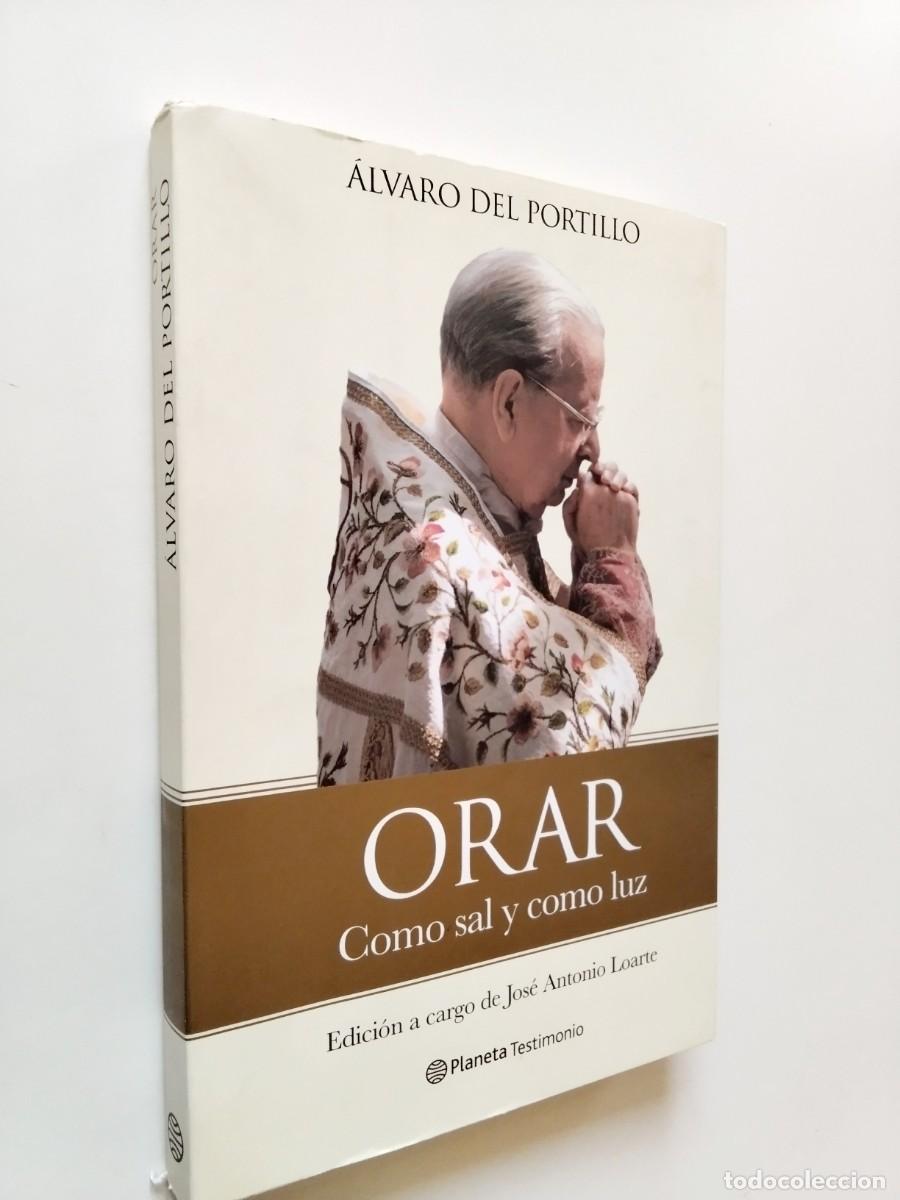 books: &Aacute;lvaro del Portillo - Orar. Como sal y como luz. Selecci&oacute;n de textos sobre la vida cristiana
