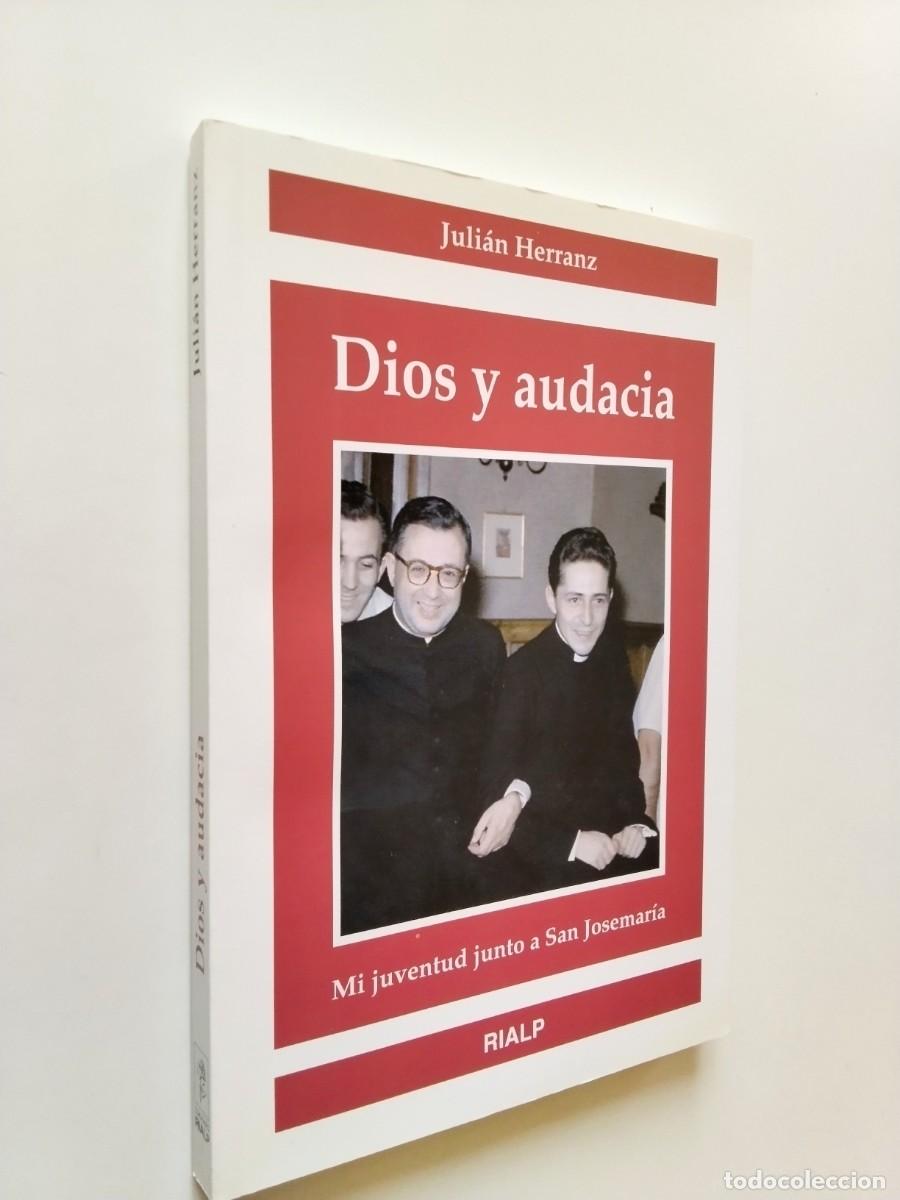 books: Juli&aacute;n Herranz - Dios y audacia. Mi juventud junto a San Josemar&iacute;a